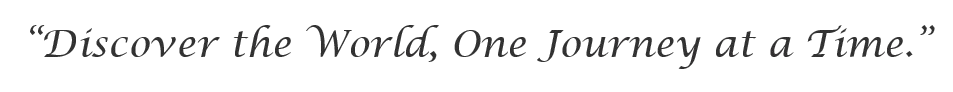 alt=Inspirational quote in elegant cursive font: “Discover the World, One Journey at a Time.”